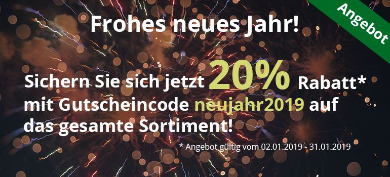 Sichern Sie sich jetzt 20% Rabatt mit dem Gutscheincode "neujahr2019"