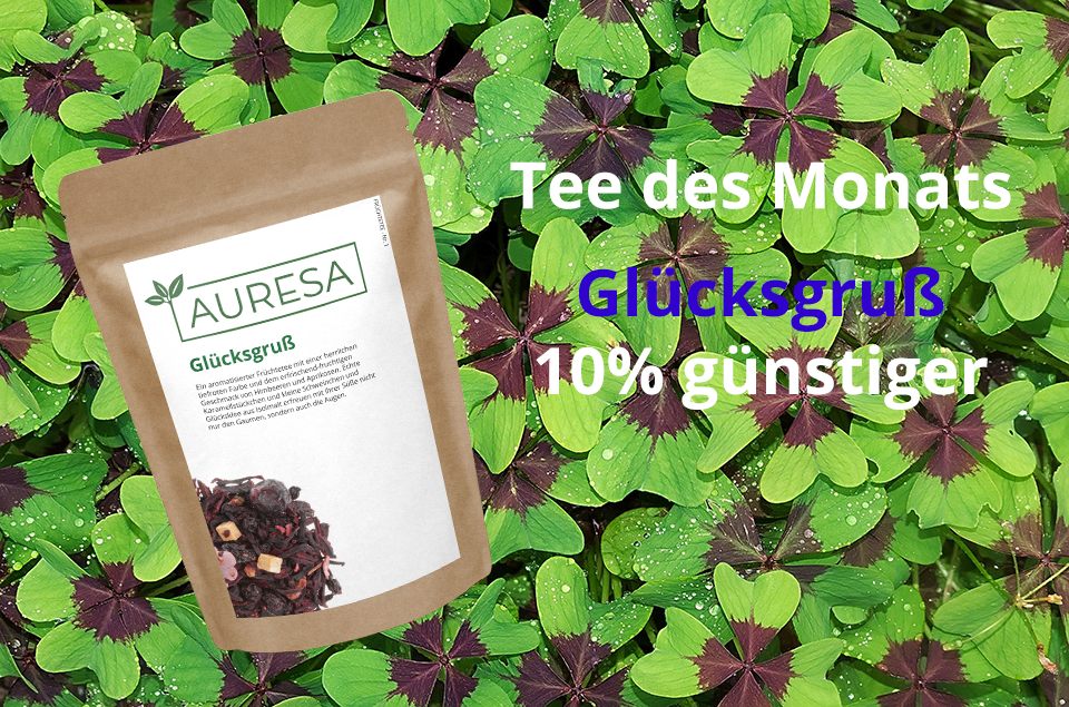 Tee des Monats Januar Glücksgruß